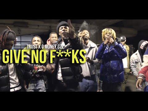 TRUST x G MONEY GZZ - GIVE NO F**KS (Music Video) | Shot By @MeetTheConnectTv