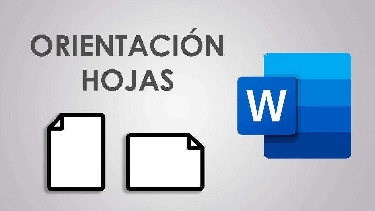 La ORIENTACIÓN de las hojas en Word