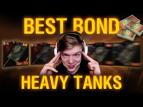 The BEST Heavy Tanks for BONDS in 2024