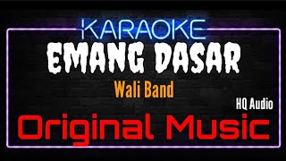 Download lagu Karaoke Emang Dasar ( Original Music ) HQ Audio - Wali Band mp3 Download lagu Karaoke Emang Dasar ( Original Music ) HQ Audio - Wali Band mp3