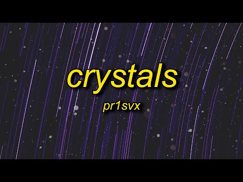 pr1svx - crystals (slowed/tiktok version)