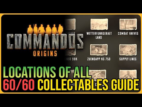 Commandos Origins – All 60 Collectable Locations