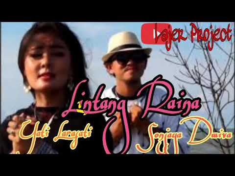 Lintang Raina(Sonjaya Dwiva Feat Yati Larasati)