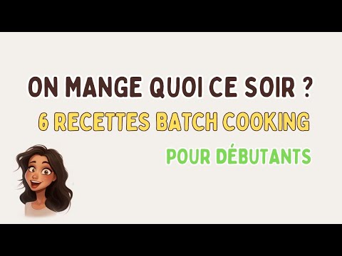 6 recettes Batch Cooking petit budget faciles et rapides (compilation)