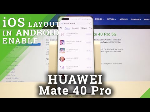 How to Download and Apply iOS Launcher on HUAWEI Mate 40 Pro? – iOS Launcher on Android