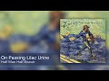 Half Man Half Biscuit - On Passing Lilac Urine [Official Audio]