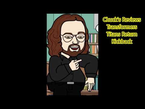 Chuck's Reviews Transformers Titans Return Kickback