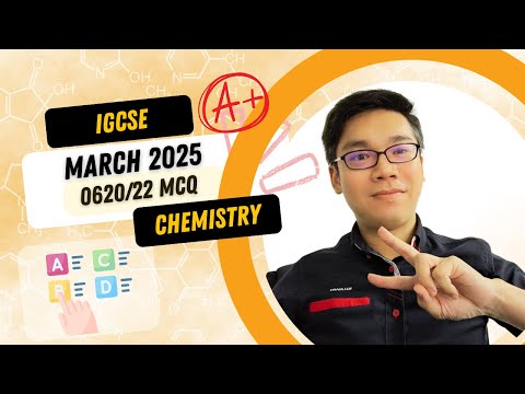 IGCSE Chemistry / March 2025 (fm 25) / Paper 22 (0620/22/F/M/25) updated version