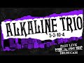 Alkaline Trio - 5-3-10-4 (Past Live 2014) - Derek Grant Drum Cam