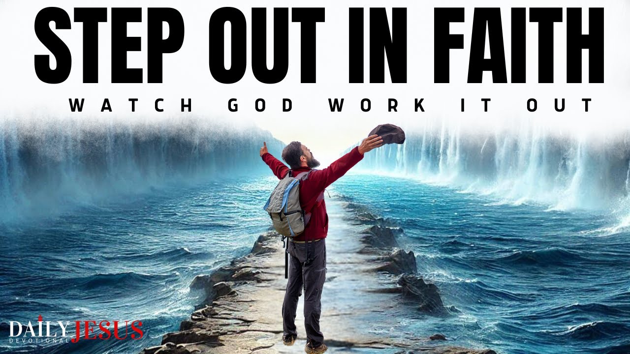 Believe God For The Impossible | Morning Devotional & Prayer To Start Your Day Blessed Everyday