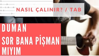 Duman - Sor Bana Pişman mıyım (Nasıl Çalınır? - w/Solo)