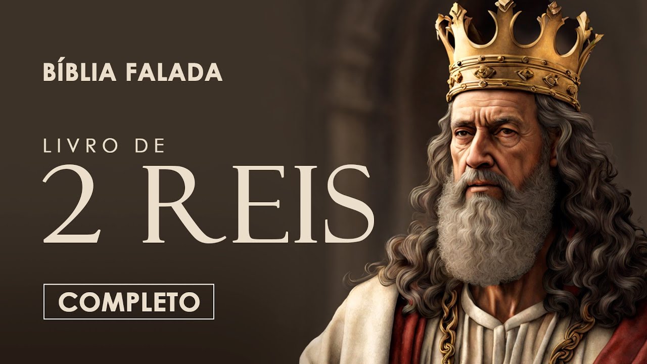 2 Reis | Completo | Bíblia Falada (A Mensagem)