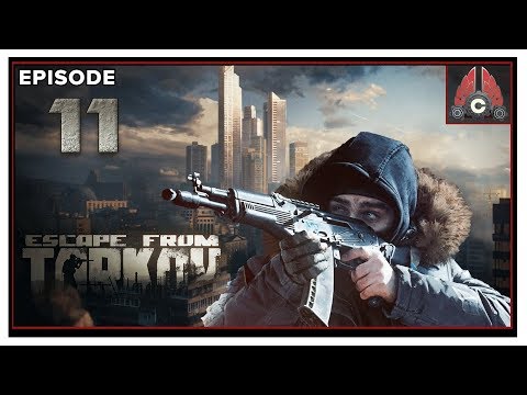 Let's Play Escape From Tarkov With CohhCarnage - Episode 11