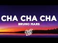 Bruno Mars - Cha Cha Cha (Lyrics)