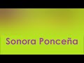 Sonora Ponceña: Nunca Seras Mias