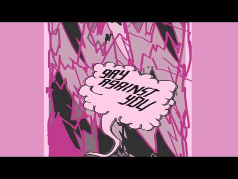 Gay Against You - Hello