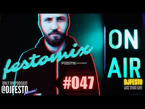 FESTOMIX #047 - DJFESTO
