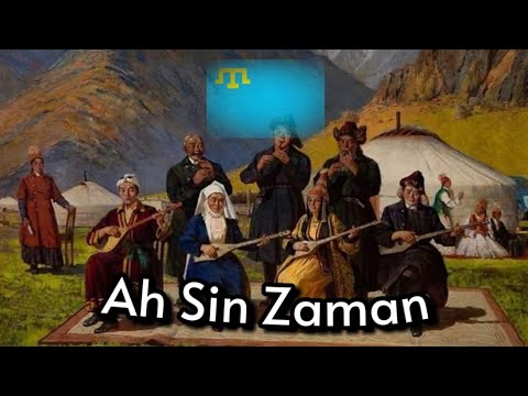 Ah Sin Zaman (Tatar Halk Şarkısı) Türkçe çeviri
