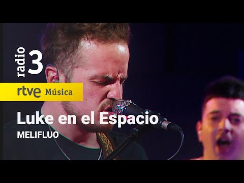 MELIFLUO - "Luke en el Espacio" | Conciertos de Radio 3 (2021)
