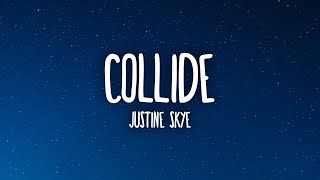 Justine Skye - Collide (Sped Up Remix) Lyrics | I left all the doors unlocked and you said you&#39;re
