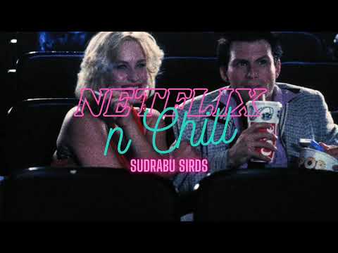 SUDRABU SIRDS | NETFLIX N CHILL 📺💕