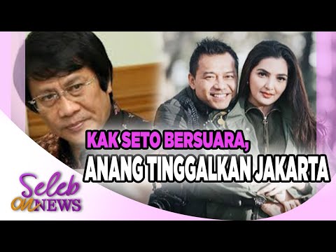 Kak Seto Bersuara Soal KD –Raul & Aurel - Azriel!! Anang Tinggalkan Jakarta – SELEB ON NEWS 15/06