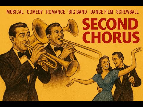 Second Chorus | 1940 | Musical | Comedy | Romance | Big Band | Dance Film | Screwball