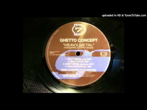 Ghetto Concept - Heavy Metal ft. Sticky Fingaz
