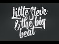 Little Steve & the Big Beat - Brand New Man 