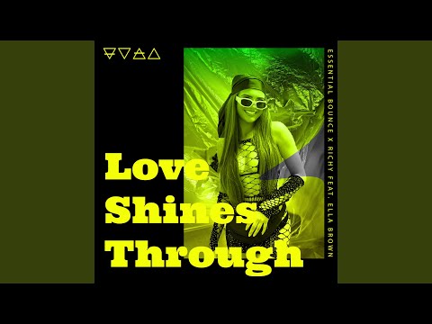 Love Shines Through (feat. Ella Brown) (Radio Edit)