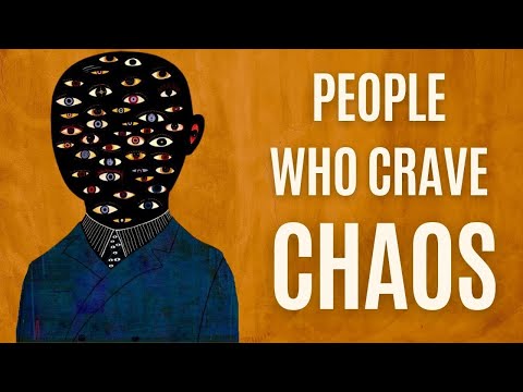 The Psychology of People Who Crave Chaos and Drama