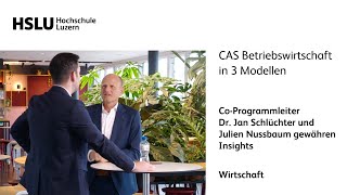 CAS Betriebswirtschaft in 3 Modellen, Infos und Statements der Programmleiter