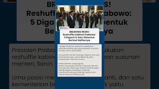 BREAKING NEWS Reshuffle Kabinet Prabowo: 5 Menteri Diganti, Kementerian Haji dan Umrah Dibentuk