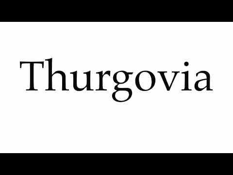 How to Pronounce Thurgovia