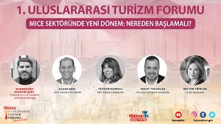 TÜRSAB 1. Uluslararası Turizm Forumu | MICE Sektöründe Yeni Dönem: Nereden Başla