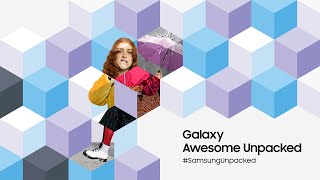 [Live] Samsung Galaxy Unpacked