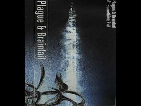 Dj Plague & Brainfail - At Something Evil (Side A)