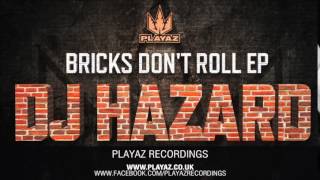 DJ Hazard - Bricks Don't Roll EP - Playaz Recordings