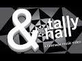 Tally Hall Fan Made Music Video