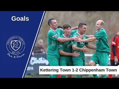 GOALS: Kettering Town 1-2 Chippenham Town | 2016/17 Southern League
