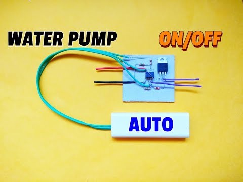 Water Pump Automatic Switch ON/OFF Circuit..Simple Water Pump Auto Cut Switch Circuit...