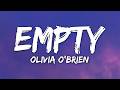 Olivia O Brien Empty Lyrics