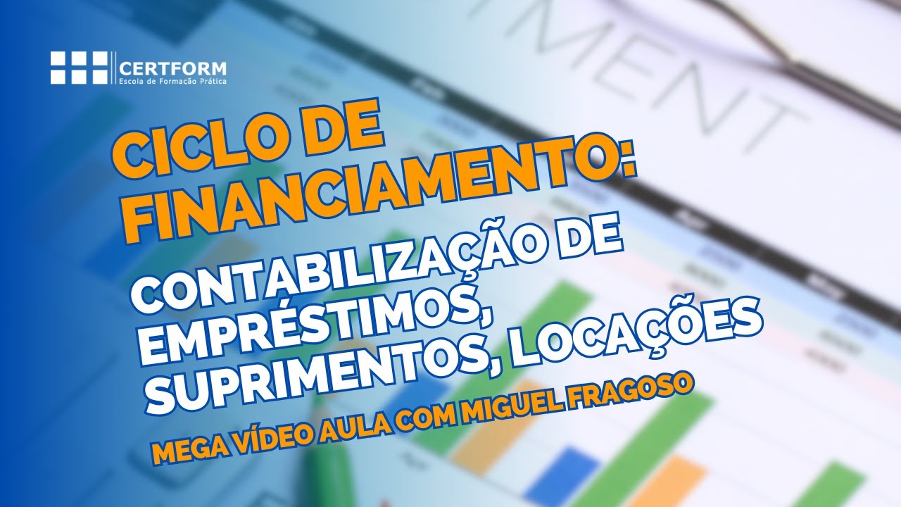 ♻️ Ciclo de Financiamento: Contabilização de Empréstimos, Suprimentos, Locações
