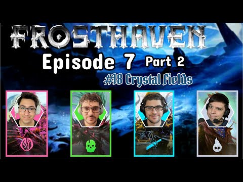 ❄️ Frosthaven Episode 7 Part 2 - Crystal Fields #18 | D&A Playthrough