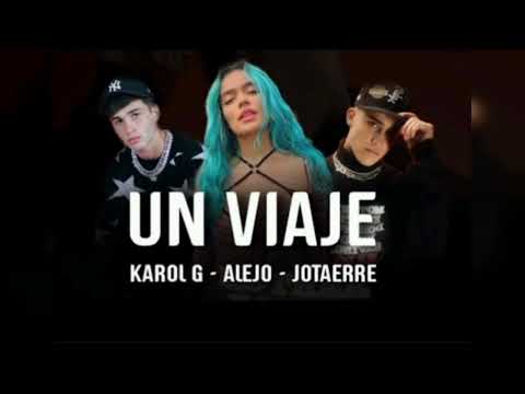 Jotaerre, KAROL G, Alejo ft. Moffa - Un Viaje