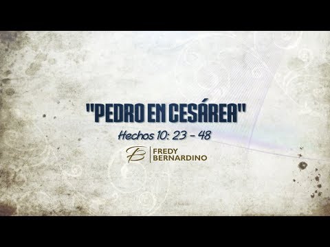 PEDRO EN CESAREA (032 HECHOS 10:23-48)
