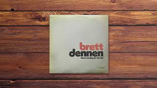 Brett Dennen - Here's Looking At You Kid video