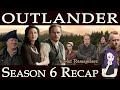 Outlander Season 6 Recap | What You Need To Know | All The Details