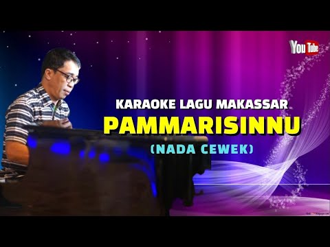 KARAOKE LAGU MAKASSAR || PAMMARISINNU IWAN TOMPO || NADA CEWEK