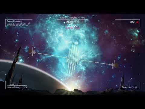 Rewildz - Love You [HQ Edit]